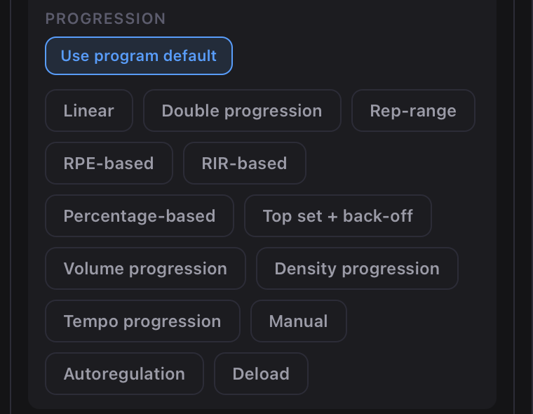 Progression models for one exercise: use program default, linear, double progression, rep-range, RPE-based, RIR-based, percentage-based, top set plus back-off, volume, density, tempo, manual, autoregulation and deload.